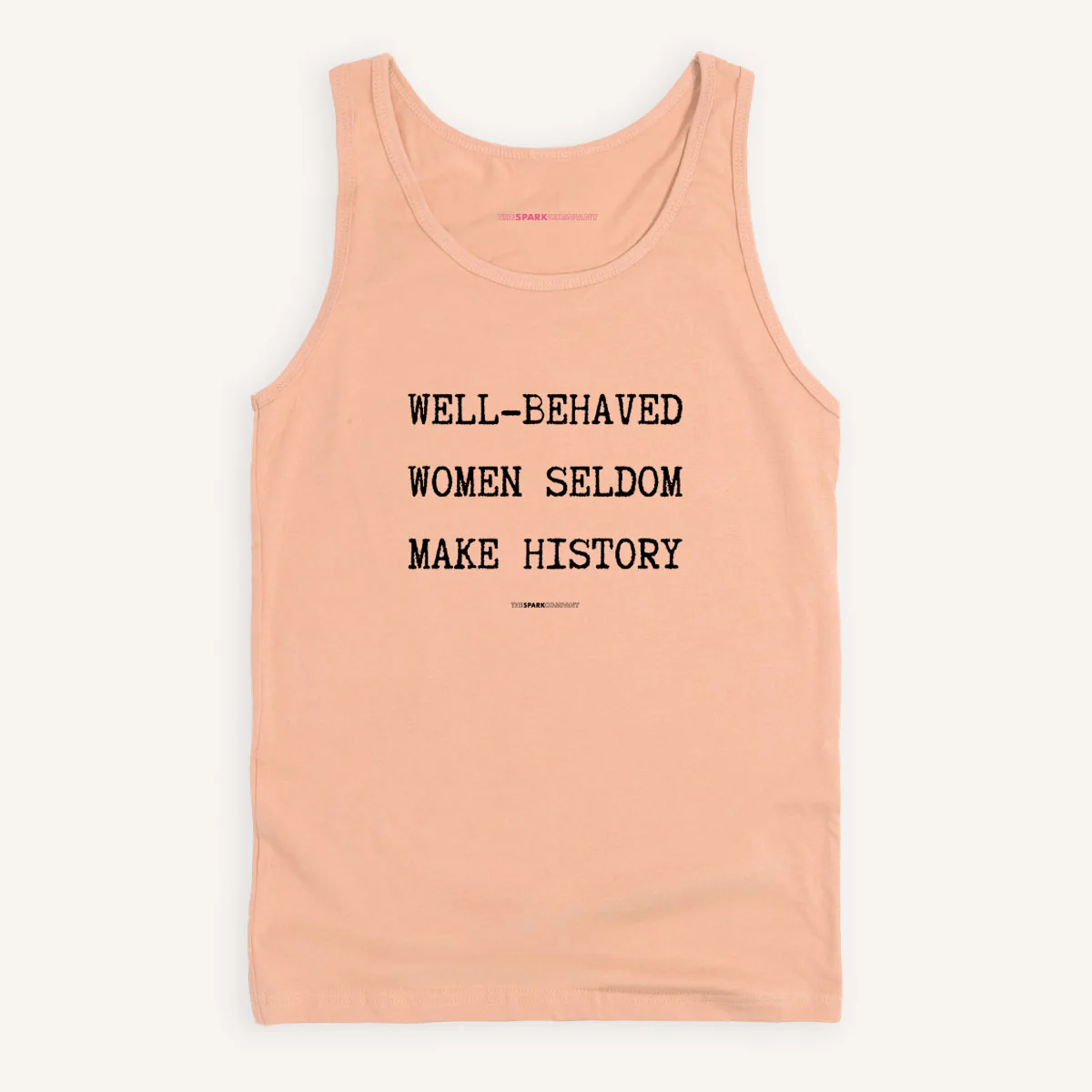 Well Behaved Women Seldom Make History Tank Top - Image 4