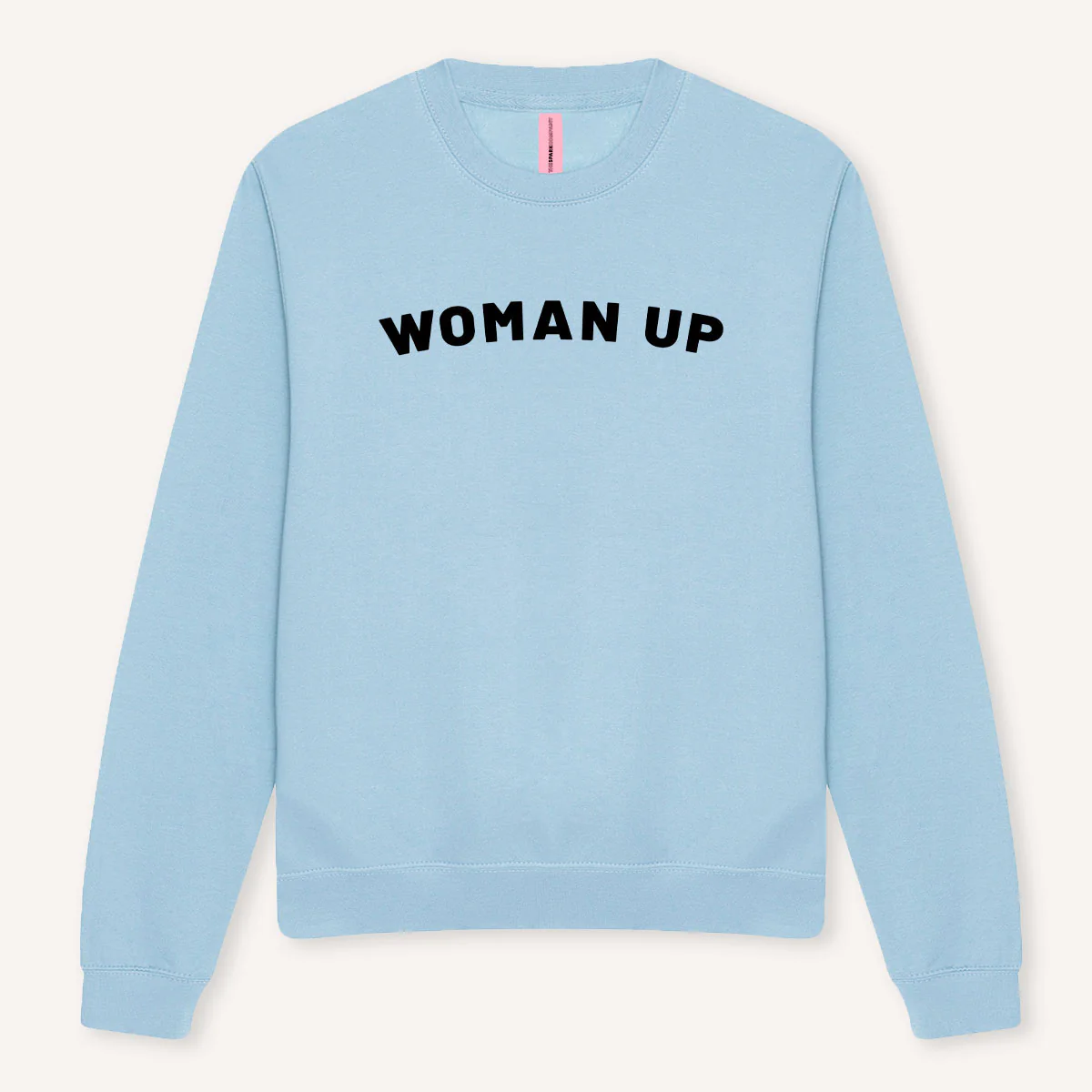 Woman Up Sweatshirt - Image 6