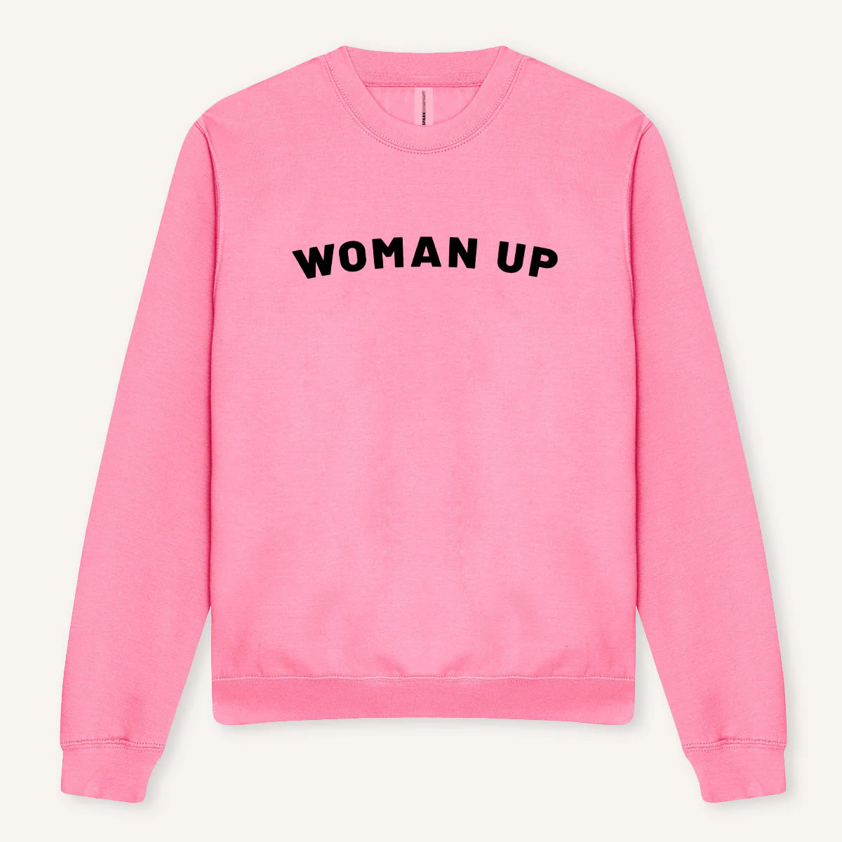 Woman Up Sweatshirt - Image 9