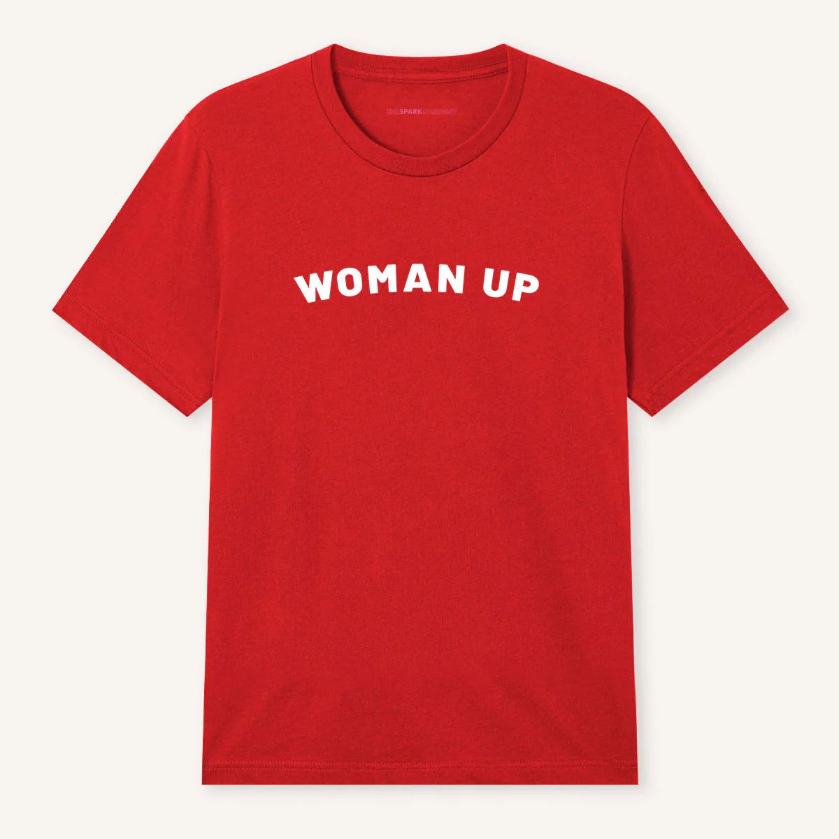 Woman Up T-Shirt - Image 12